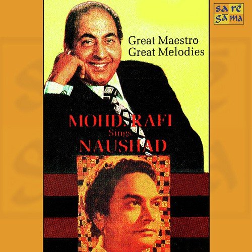 Mohammed Rafi Sings Naushad Mohammed Rafi MP3 Download